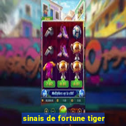 sinais de fortune tiger